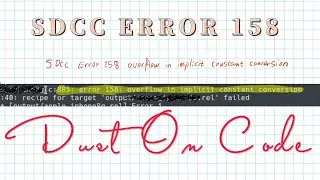 SDCC compiler ERROR 158 situation and How to fix it.