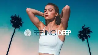 Deep House Hits 2019 (Chillout Mix)