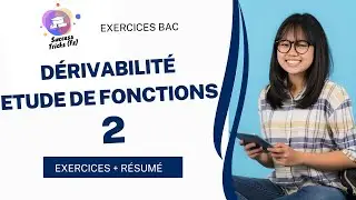3ème épisode partie 2 : Exercices Dérivabilité #Préparation maths Bac