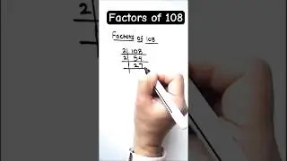 How to find factors of 108 / factors of 108 / finding factors of 108 / 