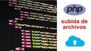 PHP Cómo subir archivos en 5 minutos