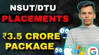 NSUT/DTU Branch Wise Placements 2025 | 3.5 Crore Package😱