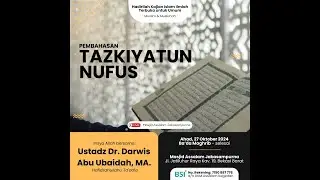 Tazkiyatun Nufus | Ustadz Ustadz Dr. Darwis Abu Ubaidah, MA |Masjid As Salam