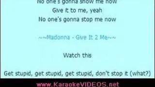 Madonna - Give It 2 Me [Karaoke]