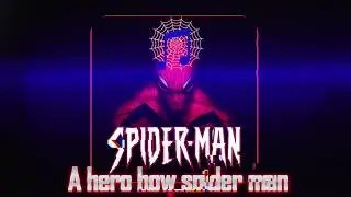 A hero how spider man [musique] 🕸️