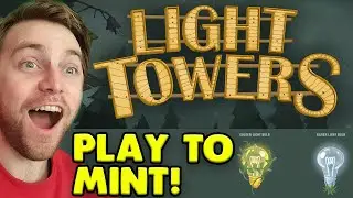 PLAY TO MINT WITH LIGHT TOWERS!