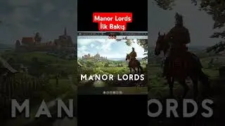 Manor Lords ilk bakış videosu kanalda tıkla gel 🫡🫡 #manorlords #oyun #oyuninceleme #shorts #shots
