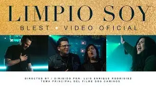 Limpio Soy (Video Oficial) - Blest
