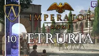 Let's Play Imperator: ROME -- Etruria -- Part 10