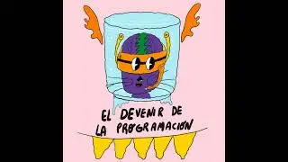 S7E1 - El devenir de la programación