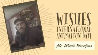 Wishes | International Animation Day Message || Mr.  Winrik Haentjens || Pixomondo