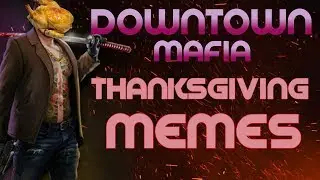 Thanks Giving Sale Memes | DownTown Mafia (RPG) Mobsters