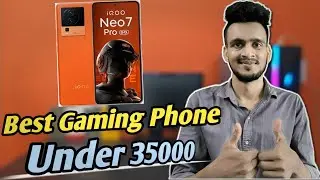 IQOO Neo 7 Pro Review | The Best Gaming Phone Under 35000