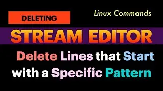 Delete Lines Beginning with a Specific Pattern using Stream Editor