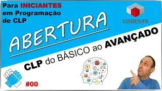 00 Abertura - CLP do BÁSICO ao AVANÇADO - Codesys