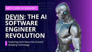 Devin: The AI Software Engineer Revolution