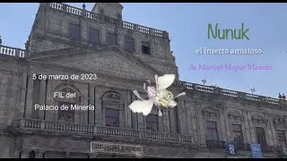 Presentación Nunuk, el insecto amistoso