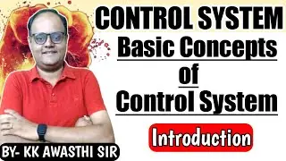 Control System II - Introduction to Control System II Basic Concepts of Control System II KK Sir