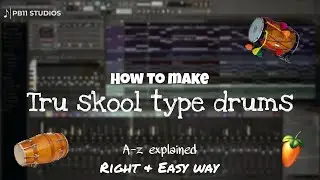 Tru Skool Type Drum | PB11 Studios | Karan aujla | FL Studio