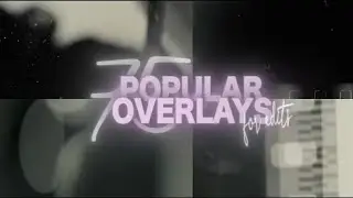 Popular Overlays for edits || Free Overlay Pack
