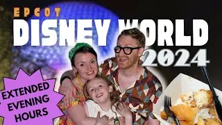 Worth it? Extended Evening Hours at Epcot