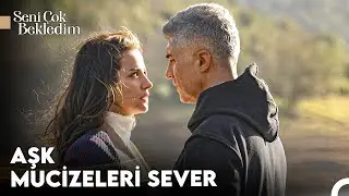 Ayliz ve Kadir'in Kaderle Yazılmış Aşkı #4 - Seni Çok Bekledim
