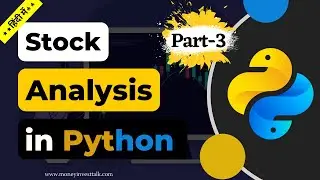 Historical Stock Data Download using Python in a Second, Part - 3 #moneyinvesttalk