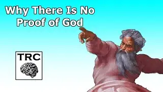 Why There Is No Proof of God: Refutation to InspiringPhilosophy