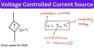 Voltage Controlled Current Source (VCCS) | Dependent Source | Electrical Engineering