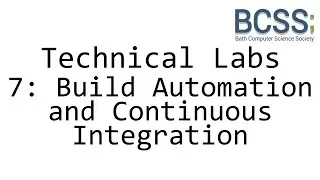 Technical Labs Session 7 - Build Automation Systems and Continuous Integration
