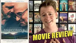 Supernova - Movie Review | London Film Festival 2020