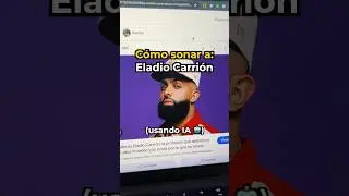 ELADIO CARRIÓN: Tutorial voz en IA
