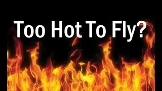 Is It too hot to fly my drone?