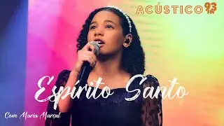 Maria Marçal - Espírito Santo - Acústico 93 - 2023