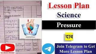 Pressure | Science Lesson Plan | Physical Science Science Lesson Plan for B.Ed. 