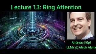 Lecture 13: Ring Attention