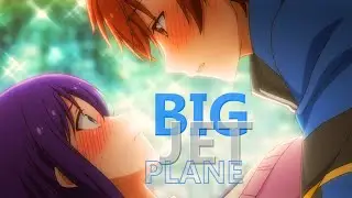 「AMV」 Big Jet Plane  (Romance Anime Mix)