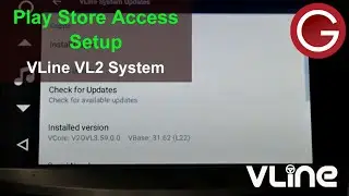How to install GApps and access Google Play Store on GROM VLine VL2 Android car stereo system