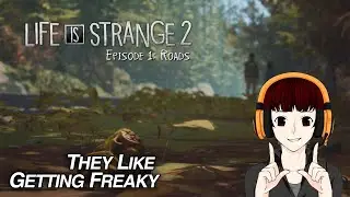 LIFE IS STRANGE 2 LIVE!