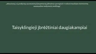 Taisyklingieji įbrėžtiniai daugiakampiai