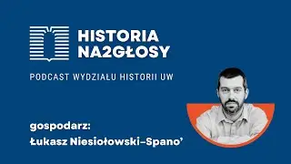Podcast Wydziału Historii Uniwersytetu Warszawskiego - INTRO.