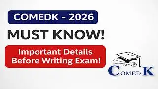 COMEDK 2026: MUST KNOW Details Before Your exam!