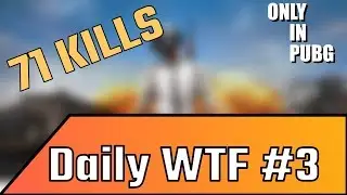 Only in PUBG – Daily WTF Moments #3