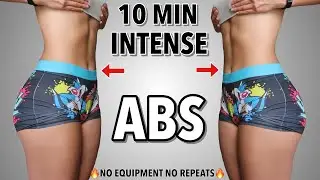 10 MIN INTENSE AB WORKOUT - lower abs, upper abs, core burner - No Equipment, No Repeats