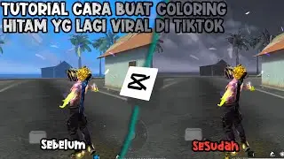 TUTORIAL CARA BUAT COLORING HITAM DI CAPCUT YG LAGI VIRAL DI FYP TIKTOK😮