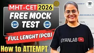 ✅Free Mock Test For Everyone | How to Attempt | MHTCET 2026 | Gyanlab | Anjali Patel