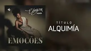 Edmázia Mayembe - Alquimía (Audio Oficial)