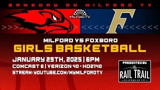 Milford Scarlet Hawks Basketball - January 29, 2025 vs Foxboro
