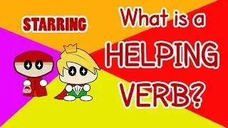 What is a helping verb? What are helping verbs?