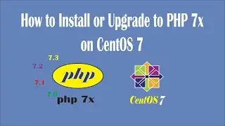 How to Install or Upgrade to PHP 7x on CentOS 7